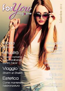 For You Magazine 24 (2012-08)  - Settembre 2012 | TRUE PDF | Mensile | Moda | Musica | Spettacolo
Free press di attualita, cultura, salute, scienza, ambiente, gossip, moda, teatro, cinema, musica, spettacolo e molto altro...