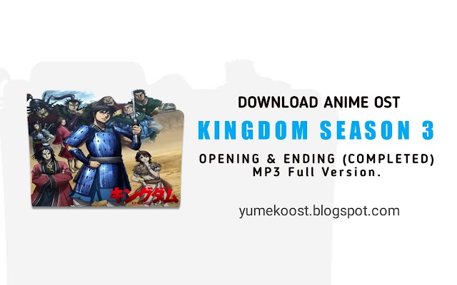OST Kingdom Season 3: Opening & Ending