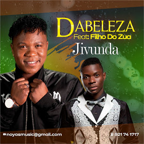 Dabeleza Ft. Filho Do Zua - Jivunda (Semba) [Download]