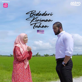 Drama Bidadari Kiriman, Slot MegaDrama, Astro Ria, Drama Baru Mira Filzah, Drama Baru Zul Ariffin,