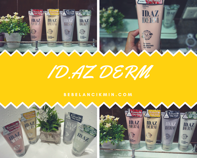 Berseri di Hari Raya Dengan ID.AZ Derm 5 Minutes Clay Mask