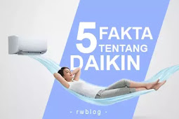 Ini 5 Fakta Ac Daikin, Ac Irit Energi Terbaik