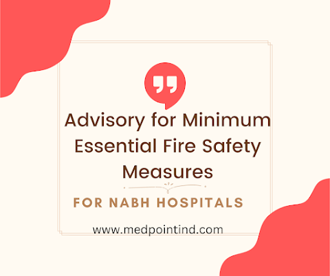 Advisory for Minimum Essential Fire Safety Measures for NABH Applicants Healthcare Units