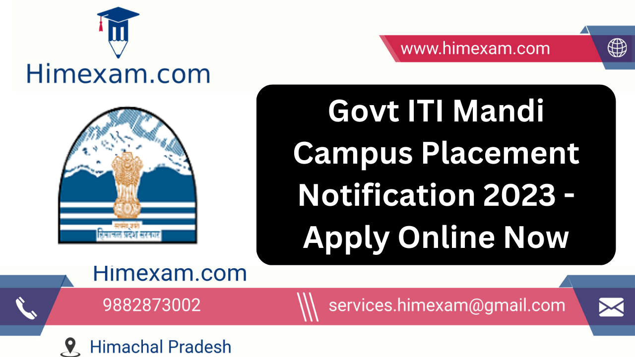 Govt ITI Mandi Campus Placement Notification 2023 -Apply Online Now