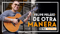 Concierto Felipe Peláez, DE OTRA MANERA