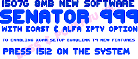 "Keyword" "1507g 8mb new software of senator 999 with ecast &amp; alfa iptv option"