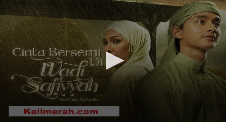 Cinta Bersemi Di Wadi Safiyyah Episod 1