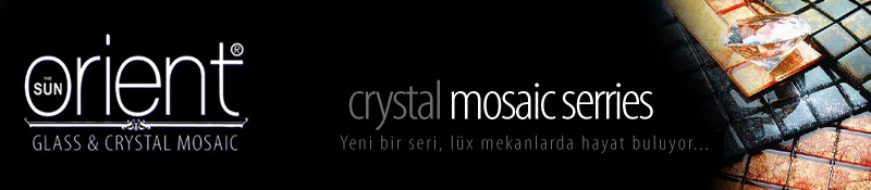 Orient Glass Mosaic - Orient Cam Mozaik