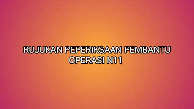 Rujukan Peperiksaan Pembantu Operasi N11 2019