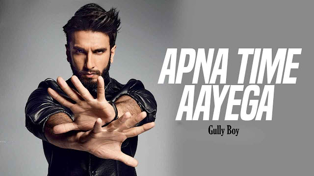 Apna Time Aayega Lyrics