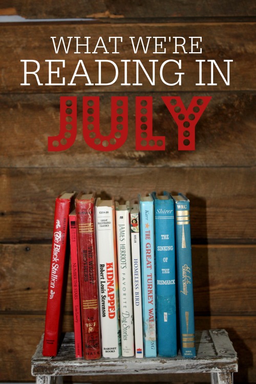 What We're Reading in July 2020 #homeschooling #readalouds #readaloudrevival #kidlit #booksforkids