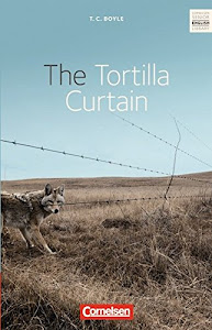 Cornelsen Senior English Library - Literatur - Ab 11. Schuljahr: The Tortilla Curtain - Textband mit Annotationen