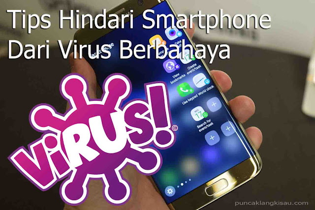 Silahkan Di SHARE!! Cara Menghindari Ponsel Android dari Virus Yang Berbahaya