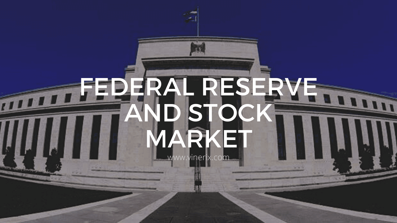 The Federal Reserve and Stock Market System