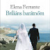 Elena Ferrante - Briliáns barátnőm