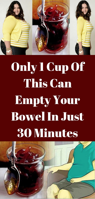 Only 1 Cup Of This Can Empty Your Bowel In Just 30 Minutes