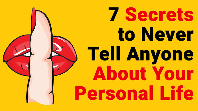 Secrets You Should Never Tell Anyone About Your Personal Life