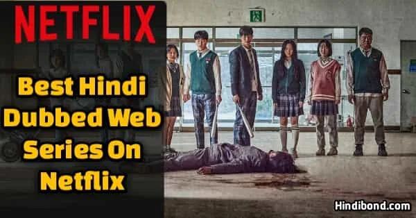 best hindi dubbed web series on netflix