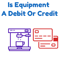 Equipment Has Normal Balance On Debit Side