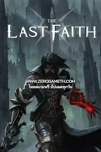 โหลดเกม The Last Faith ไฟล์เดียว