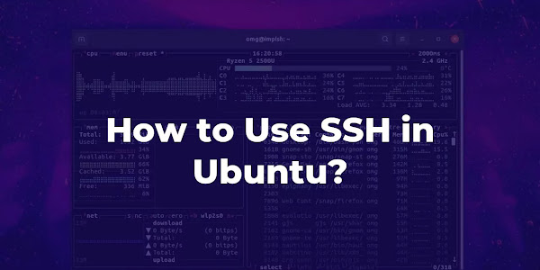 How to Use SSH in Ubuntu?