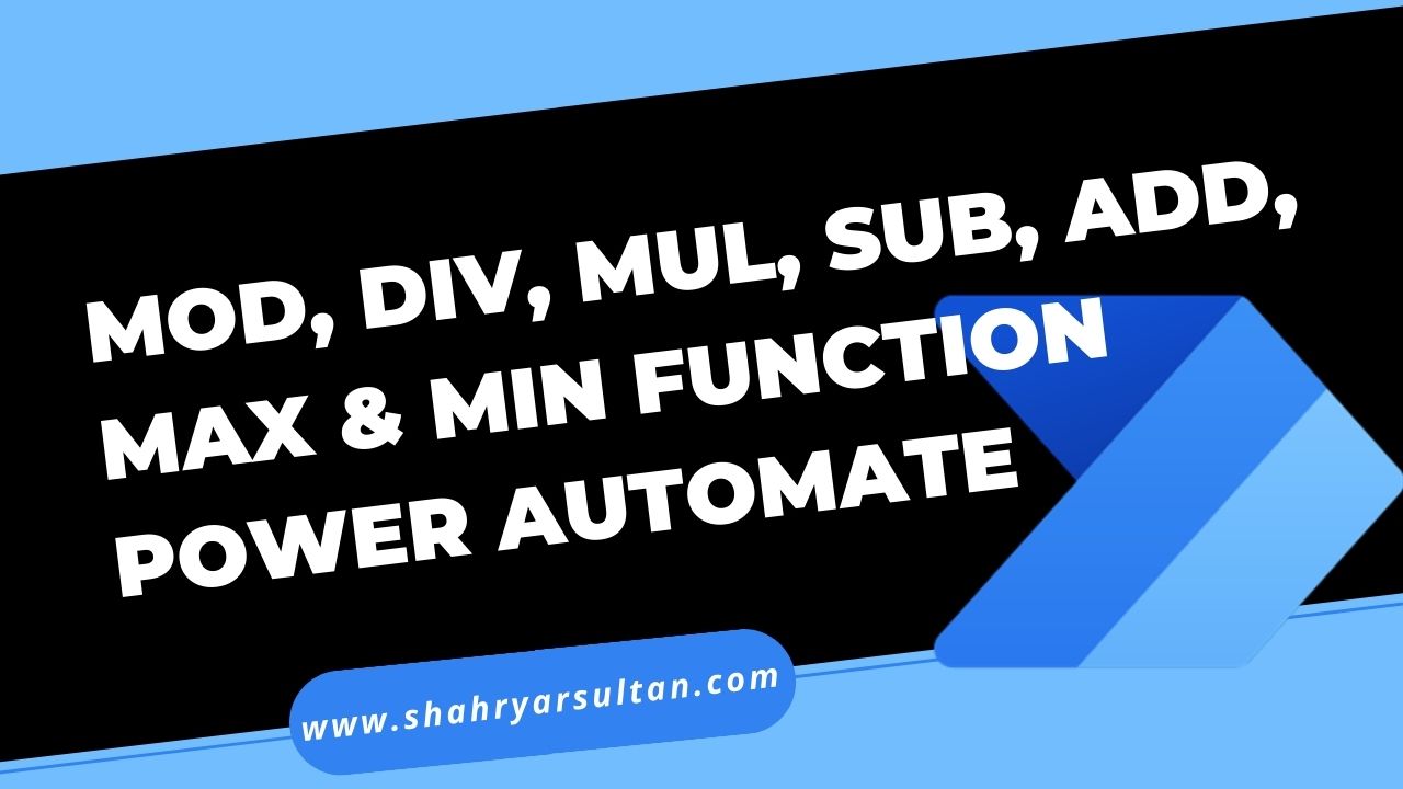 Power Automate Functions - Mod, Div, Mul, Sub, Add, Max, Min Function