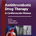 Antithrombotic Drug Therapy in Cardiovascular Disease