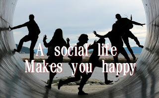 A Social Life Makes You Happy