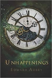 Unhappenings by Edward Aubry (Book cover)