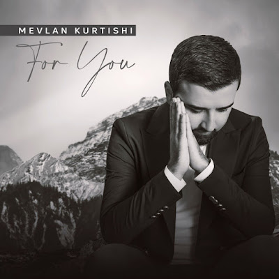 Album: For You - Mevlan Kurtishi (2021)