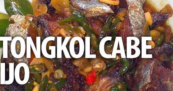 Tongkol Cabe Ijo  Resep Masakan Praktis Rumahan Indonesia 