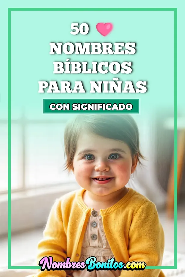 Nombres Bonitos Bíblicos para Niñas