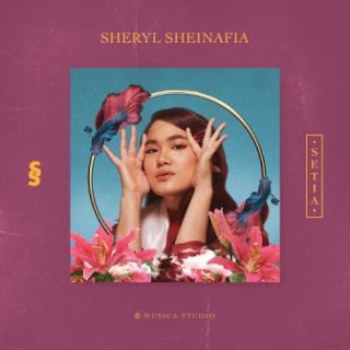 Setia - Sheryl Sheinafia