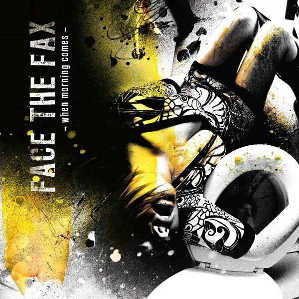 <center>Face The Fax - When Morning Comes (2009)</center>