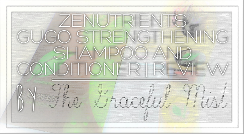 Zenutrients Philippines Gugo Strengthening Hair Shampoo and Conditioner | Product Review by @TheGracefulMist (www.TheGracefulMist.com) - Blog - Beauty, Fashion, Lifestyle and Travel - Filipina Blogger