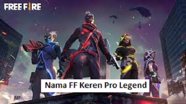 Nama FF Keren Pro Legend