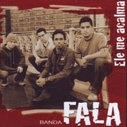 Banda Fala - Ele Me Acalma (2007)