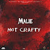 Malie Don - Not Crafty (Pablo Yg x Kraff Diss) Mp3 Download