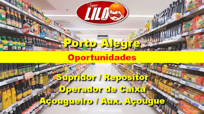 Super Lilo Keppler abre vagas para Caixa, Supridor e outros em Porto ALegre