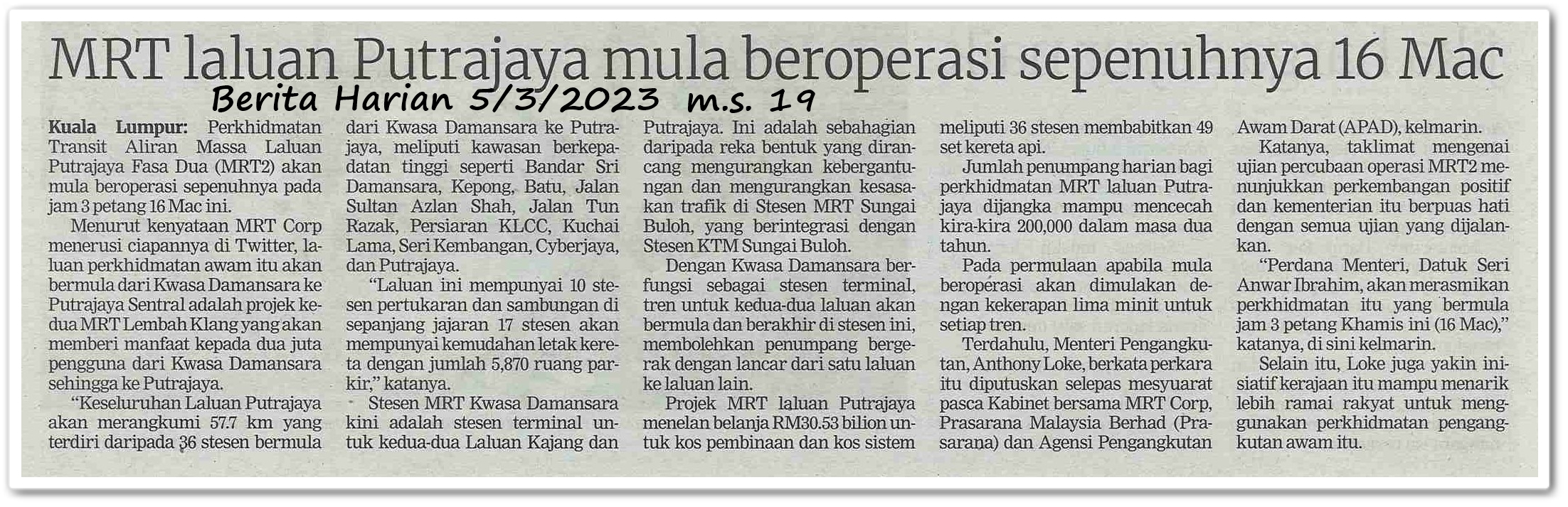 MRT laluan Putrajaya mula beroperasi sepenuhnya 16 Mac - Keratan akhbar Berita Harian 5 Mac 2023