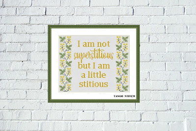 I am not superstitious funny cross stitch pattern