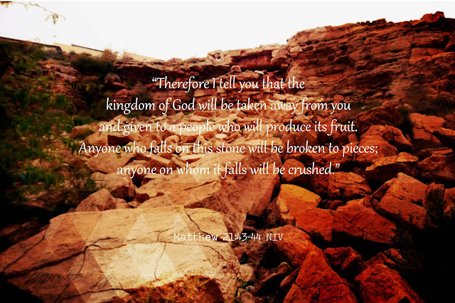 Matthew 21:43-44 NIV Lent