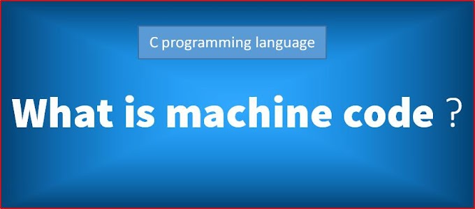 MACHINE CODE ||  programming language 