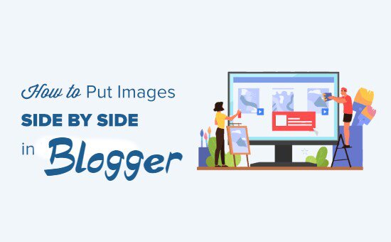 How to Put Images Side by Side in Blogger