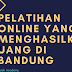 pelatihan online yang menghasilkan uang di bandung