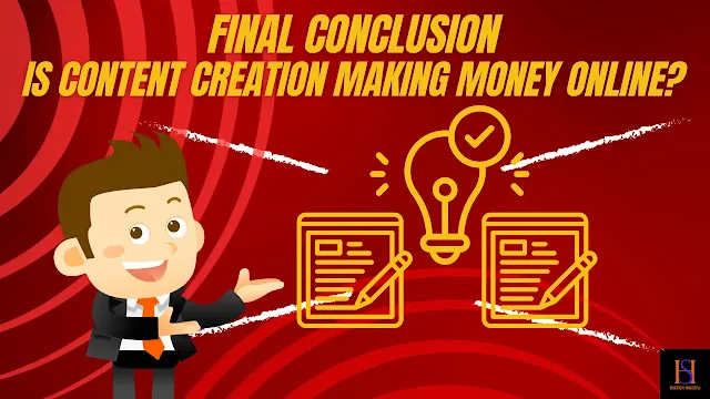 Final Conclusion About Content Creation