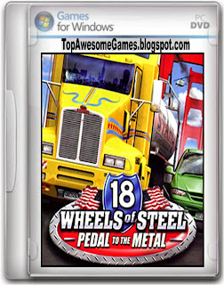 18 Wheels Of Steel Pedal To The Metal