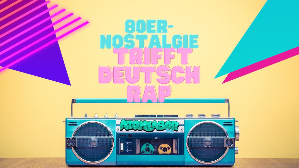 80er-Nostalgie traf und trifft Deutschrap | Wildes MashUp der Musikgeschichte