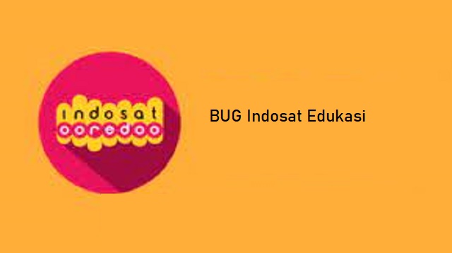 BUG Indosat Edukasi