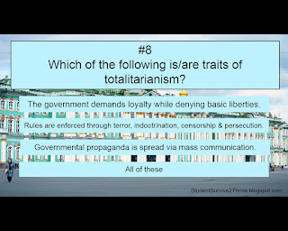 Which of the following is/are traits of totalitarianism? Answer choices include: The government demands loyalty while denying basic liberties. Rules are enforced through terror, indoctrination, censorship & persecution. Governmental propaganda is spread via mass communication. All of these